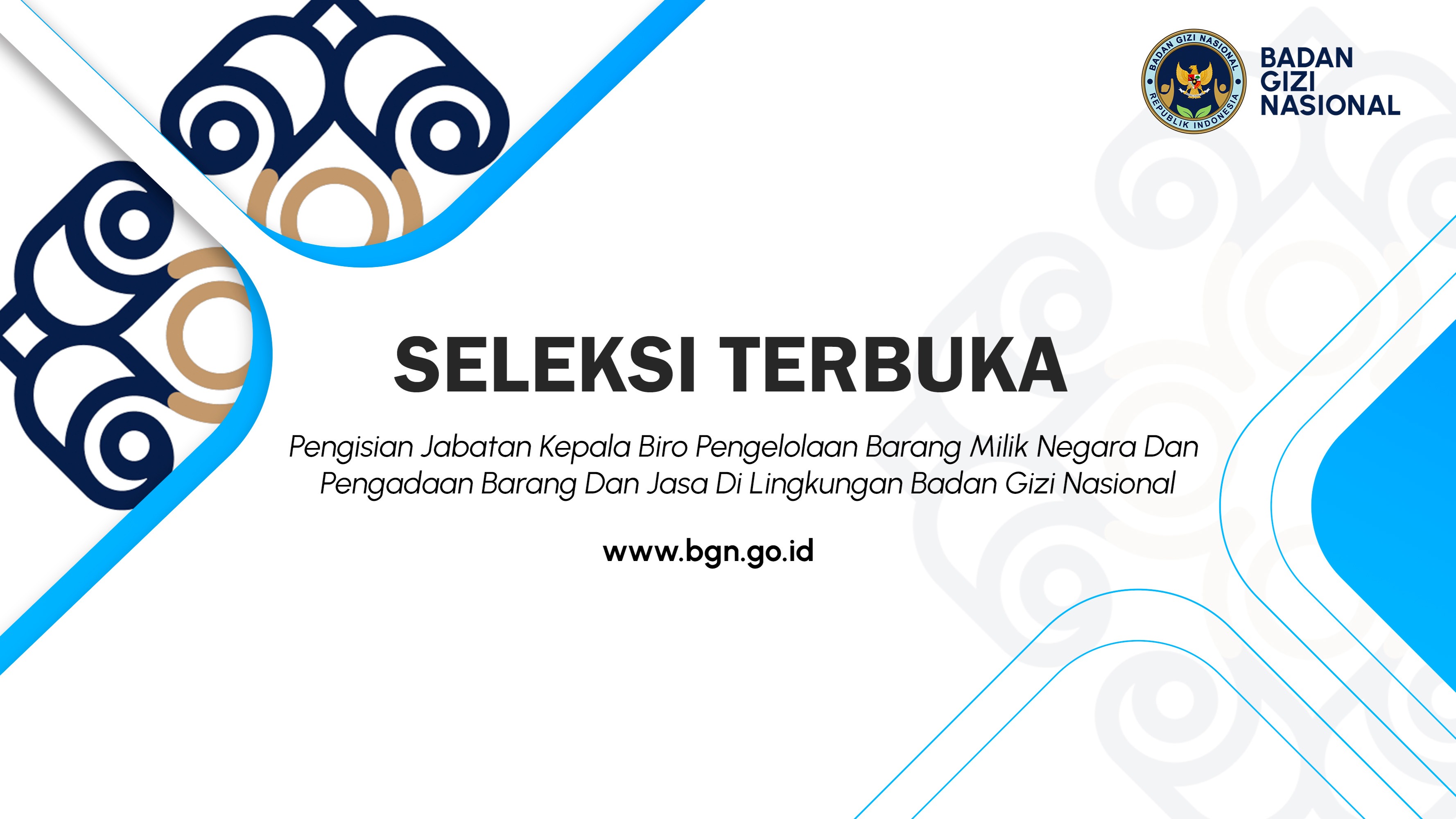 Seleksi Terbuka Pengisian Jabatan Kepala Biro Pengelolaan Barang Milik Negara Dan Pengadaan Barang Dan Jasa Di Lingkungan Badan Gizi Nasional Bener Meriah